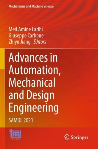 Advances in Automation, Mechanical and Design Engineering: SAMDE 2021. 2023 ed.