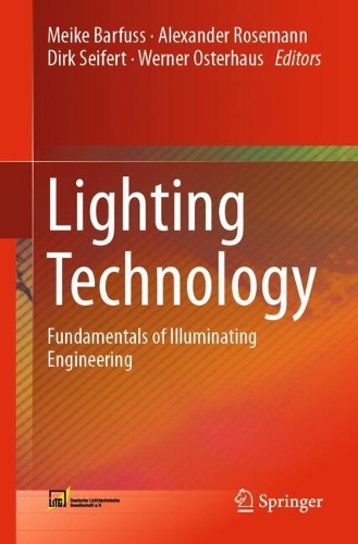 Lighting Technology: Fundamentals of Illuminating Engineering. 2024 ed.