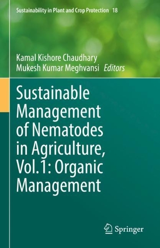 Sustainable Management of Nematodes in Agriculture, Vol.1: Organic Management. 2022 ed.