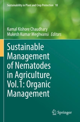 Sustainable Management of Nematodes in Agriculture, Vol.1: Organic Management. 2022 ed.