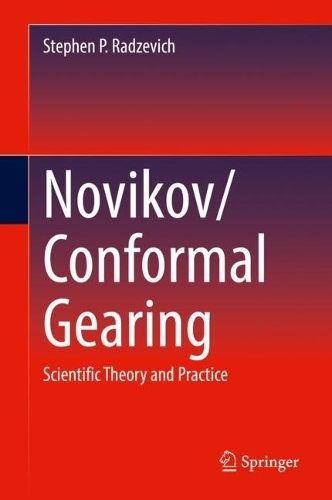 Novikov/Conformal Gearing: Scientific Theory and Practice. 2023 ed.