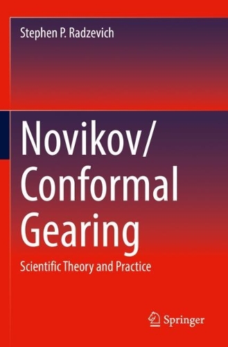 Novikov/Conformal Gearing: Scientific Theory and Practice. 2023 ed.