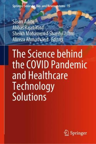 The Science behind the COVID Pandemic and Healthcare Technology Solutions. 2022 ed.