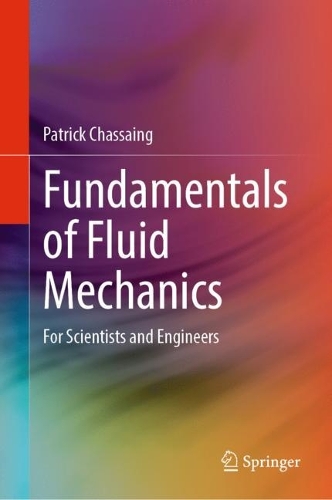 Fundamentals of Fluid Mechanics: For Scientists and Engineers. 2022 ed.