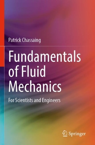 Fundamentals of Fluid Mechanics: For Scientists and Engineers. 2022 ed.