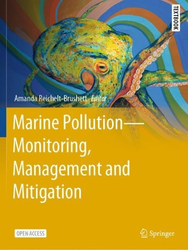 Marine Pollution - Monitoring, Management and Mitigation. 2023 ed.