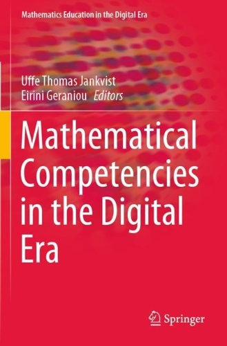 Mathematical Competencies in the Digital Era. 2022 ed.