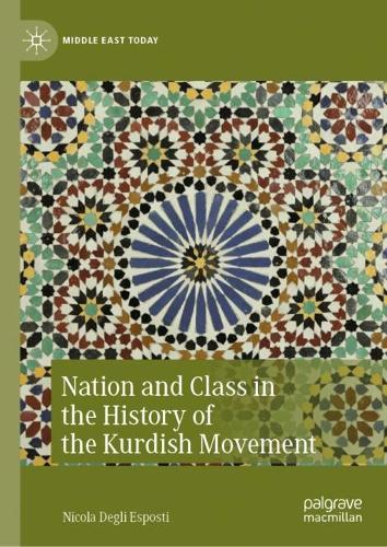Nation and Class in the History of the Kurdish Movement.