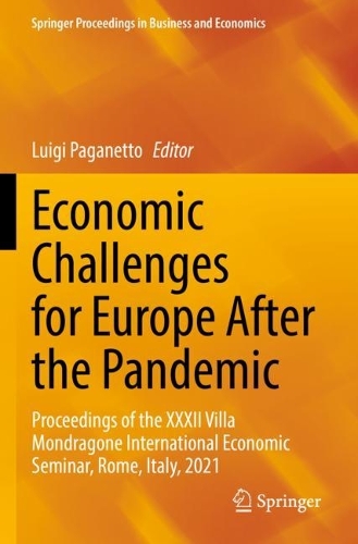 Economic Challenges for Europe After the Pandemic: Proceedings of the XXXII Villa Mondragone International Economic Seminar, Rome, Italy, 2021. 2022 ed.