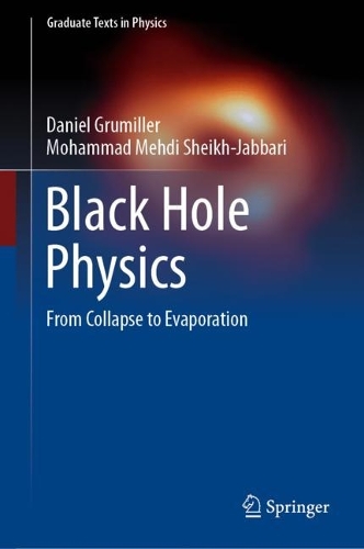 Black Hole Physics: From Collapse to Evaporation. 2022 ed.