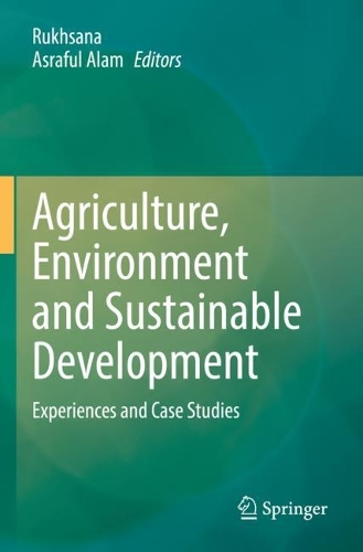 Agriculture, Environment and Sustainable Development: Experiences and Case Studies. 2022 ed.