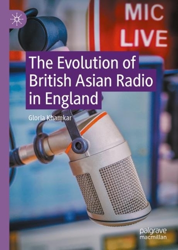 The Evolution of British Asian Radio in England.
