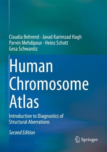 Human Chromosome Atlas: Introduction to Diagnostics of Structural Aberrations. Second Edition 2023
