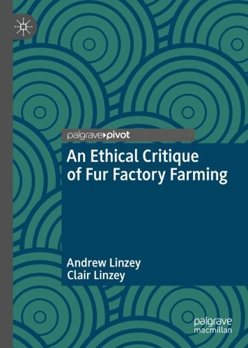 An Ethical Critique of Fur Factory Farming.