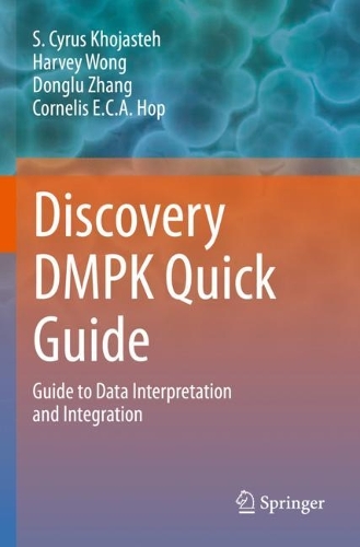 Discovery DMPK Quick Guide: Guide to Data Interpretation and integration. 2022 ed.