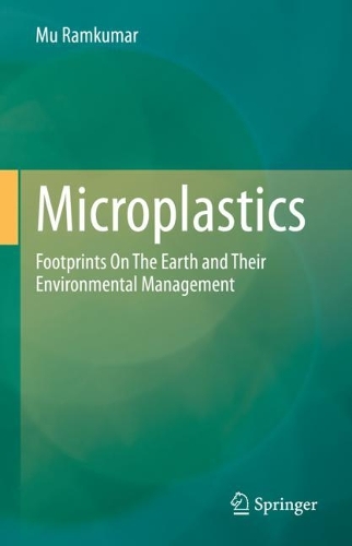 Microplastics: Footprints On The Earth and Their Environmental Management. 2022 ed.