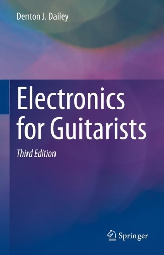 Electronics for Guitarists. Third Edition 2022