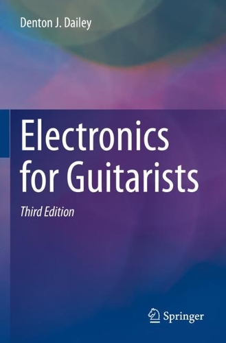 Electronics for Guitarists. Third Edition 2022