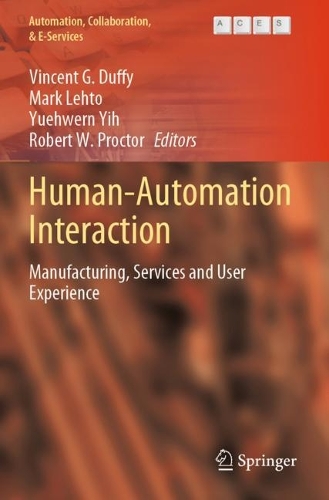 Human-Automation Interaction: Manufacturing, Services and User Experience. 2023 ed.