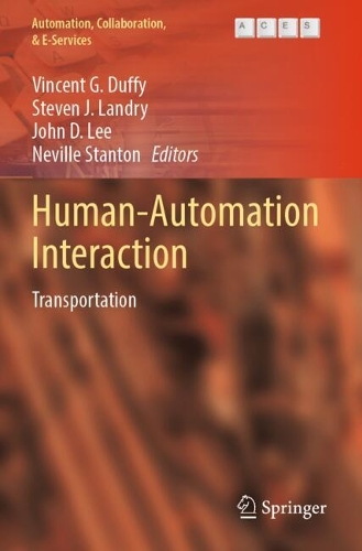 Human-Automation Interaction: Transportation. 2023 ed.