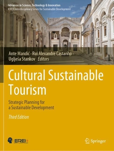 Cultural Sustainable Tourism: Strategic Planning for a Sustainable Development. Third Edition 2022