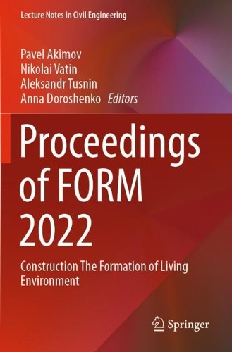 Proceedings of FORM 2022: Construction The Formation of Living Environment. 2023 ed.