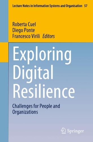 Exploring Digital Resilience: Challenges for People and Organizations. 1st ed. 2022