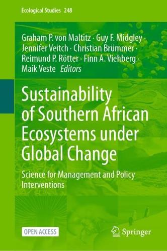 Sustainability of Southern African Ecosystems under Global Change: Science for Management and Policy Interventions. 1st ed. 2024