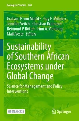 Sustainability of Southern African Ecosystems under Global Change: Science for Management and Policy Interventions. 1st ed. 2024