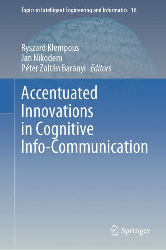 Accentuated Innovations in Cognitive Info-Communication. 2023 ed.