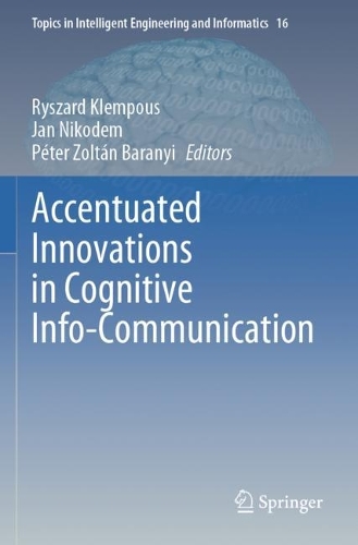 Accentuated Innovations in Cognitive Info-Communication. 2023 ed.
