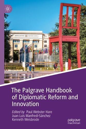 The Palgrave Handbook of Diplomatic Reform and Innovation.