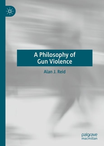 A Philosophy of Gun Violence.