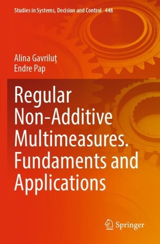 Regular Non-Additive Multimeasures. Fundaments and Applications. 2023 ed.