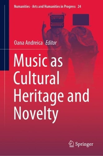 Music as Cultural Heritage and Novelty.
