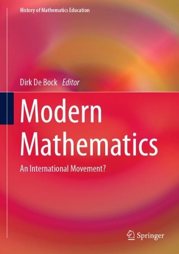 Modern Mathematics: An International Movement?. 2023 ed.