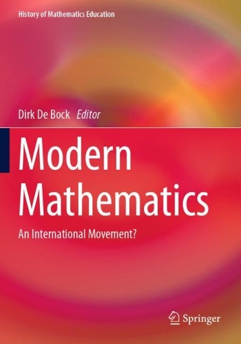 Modern Mathematics: An International Movement?. 2023 ed.