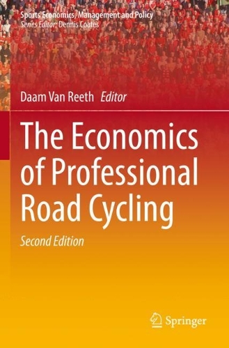 The Economics of Professional Road Cycling. Second Edition 2022