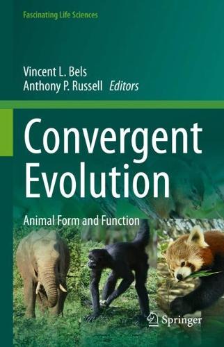 Convergent Evolution: Animal Form and Function. 1st ed. 2023