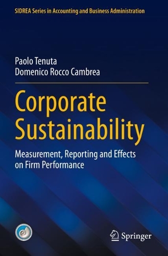 Corporate Sustainability: Measurement, Reporting and Effects on Firm Performance. 2022 ed.