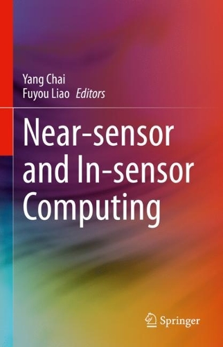 Near-sensor and In-sensor Computing. 2022 ed.