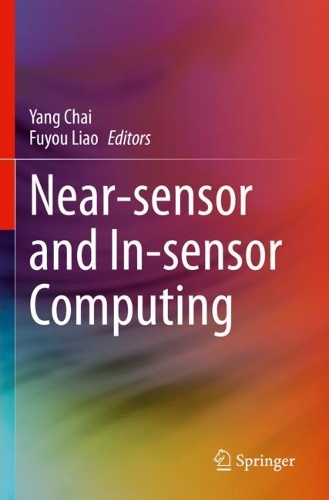Near-sensor and In-sensor Computing. 2022 ed.