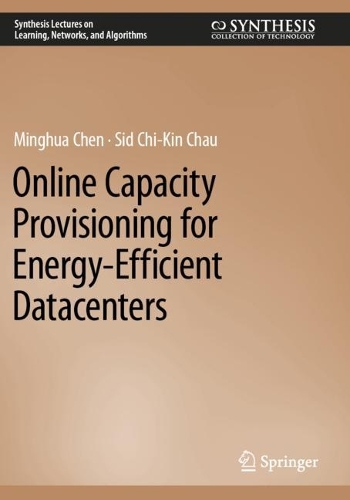 Online Capacity Provisioning for Energy-Efficient Datacenters. 2022 ed.