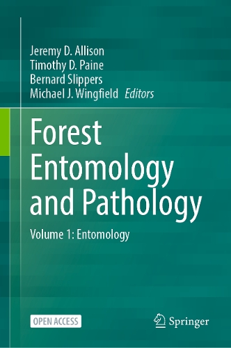 Forest Entomology and Pathology: Volume 1: Entomology. 2023 ed.