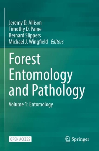 Forest Entomology and Pathology: Volume 1: Entomology. 2023 ed.
