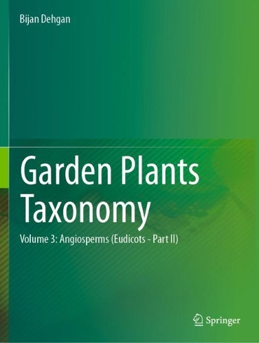 Garden Plants Taxonomy: Volume 2: Angiosperms (Eudicots).