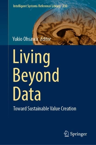 Living Beyond Data: Toward Sustainable Value Creation. 2023 ed.