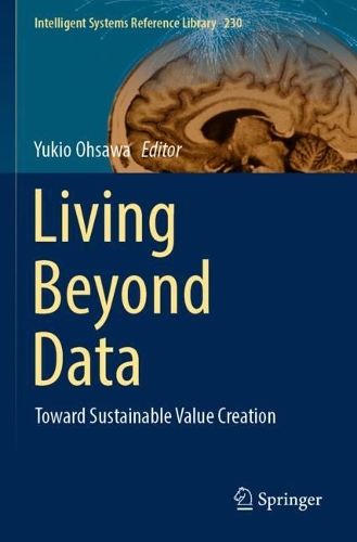 Living Beyond Data: Toward Sustainable Value Creation. 2023 ed.