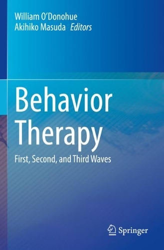 Behavior Therapy: First, Second, and Third Waves. 2022 ed.