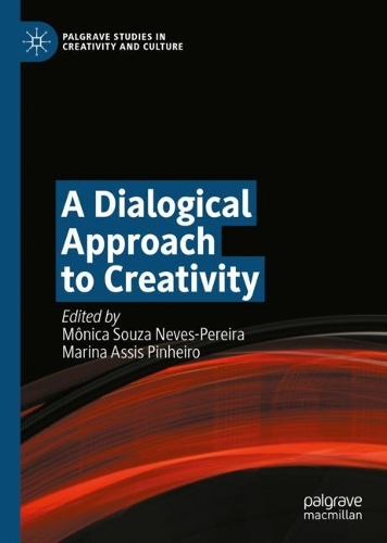 A Dialogical Approach to Creativity.